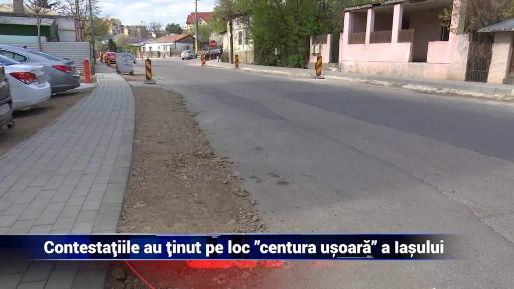 CONTESTAŢIILE AU ŢINUT PE LOC „CENTURA UŞOARĂ” A IAŞULUI