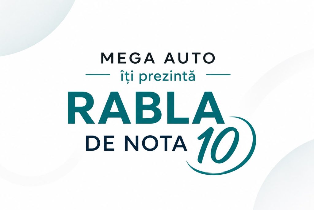 Mega Auto te pregătește pentru Rabla 2026. Ghidul simplu pentru o înscriere de nota 10.