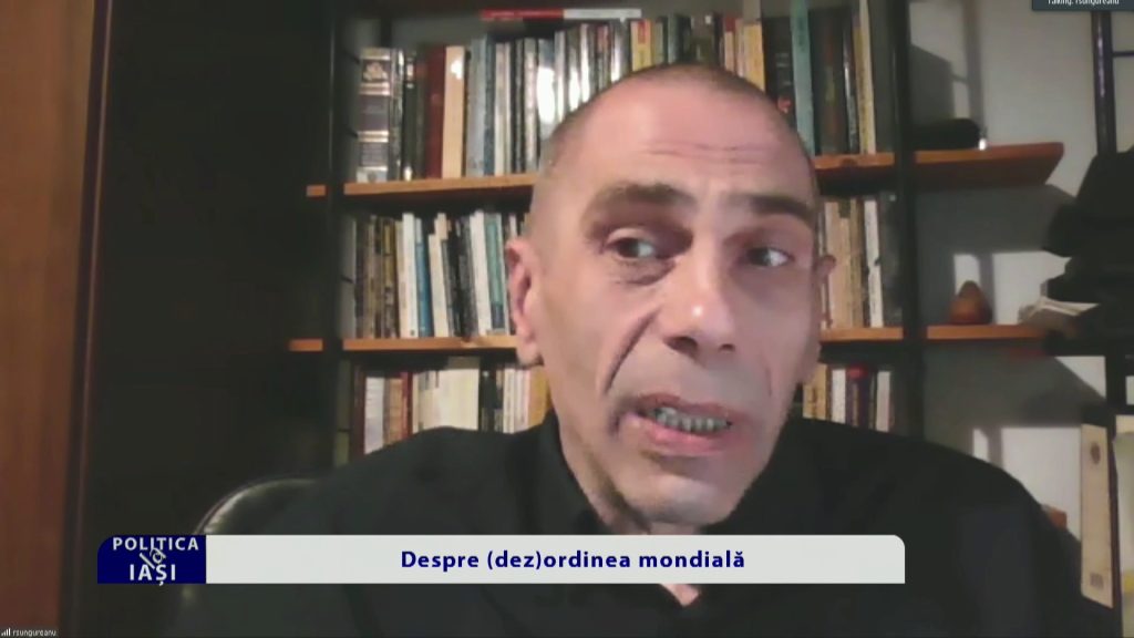POLITICA LA IAȘI / Despre (dez)ordinea mondială