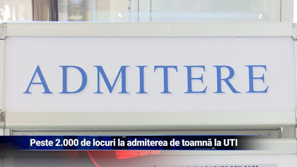 PESTE 2.000 DE LOCURI LA ADMITEREA DE TOAMNĂ LA UTI