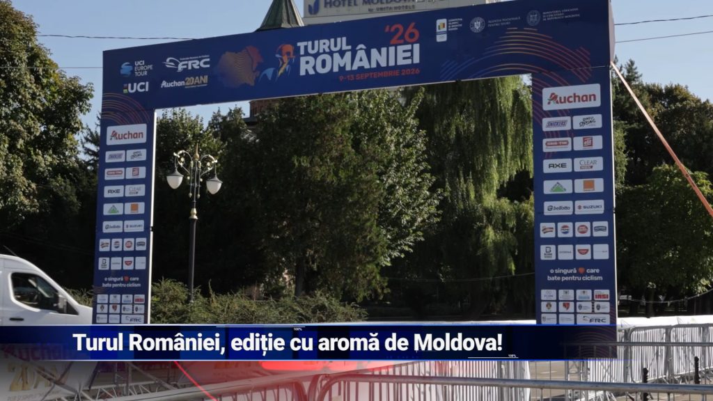 TURUL ROMÂNIEI, EDIŢIE CU AROMĂ DE MOLDOVA!